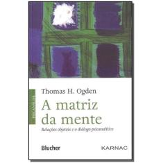 Matriz da Mente, A - BLUCHER, 3