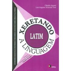 Livro - Xeretando a linguagem em latim