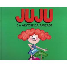 Juju E A Arvore Da Amizade