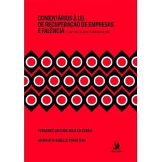 Comentários À Lei De Recuperação De Empresas E Falência: Lei Nº 11.101