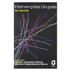 Intervenções Grupais Na Saúde