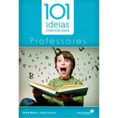 101 Ideias Criativas Para Professores