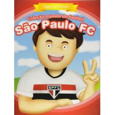 Coleção Mundo Do Futebol: São Paulo F C - Acompanha Uma Mochila - Zada