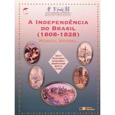 A independência do Brasil (1808-1828)