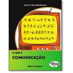 Que e comunicacao, o - BRASILIENSE, 1, 11.5 x 16.2