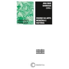 Ensino da arte: memória e história
