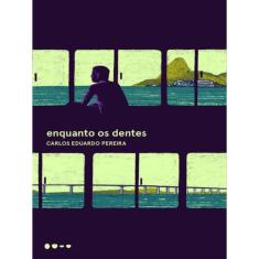 Enquanto Os Dentes