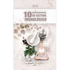 Os 10 Mandamentos do Sistema Imunológico