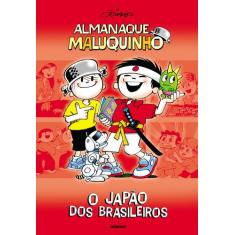 Livro - Almanaque Maluquinho - O Japão Dos Brasileiros
