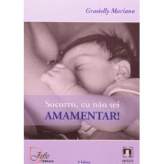Socorro, eu nao sei amamentar, 3