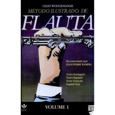 Método Ilustrado para Flauta - Volume 1 - Celso Woltzenlogel