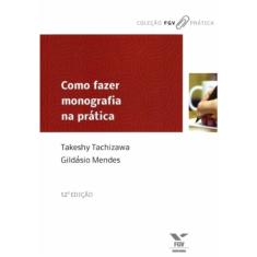 Como Fazer Monografia Na Pratica - 12Ed/12