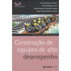 Construção De Equipes De Alto Desempenho