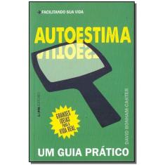 Autoestima - Um Guia Prático