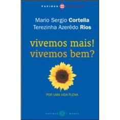 Vivemos Mais! Vivemos Bem?
