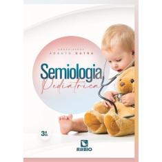 Semiologia Pediatrica - 3 Ed - Rubio