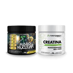 KIT DISPOSIÇÃO - CREATINA NANOGEN 300G 100% Pura+ PRÉ TREINO FUSÃO NUCLEAR 300G-Unissex
