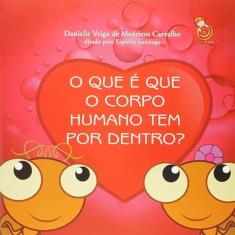 O que é que o corpo humano tem por dentro?
