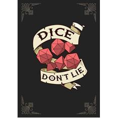 Dice Don't Lie: Tabletop Gaming Notebook: D20 Blank Line And HEX Grid For Tabletop RPG Gaming