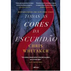 Livro - Todas as Cores da Escuridão