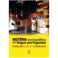Livro História Sociopolítica Da Língua Portuguesa