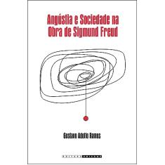 Angústia e sociedade na obra de Sigmund Freud