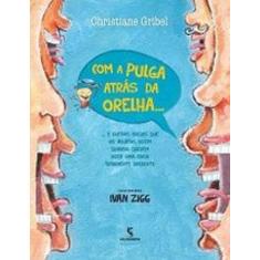 Livro - Com a pulga atrás da orelha