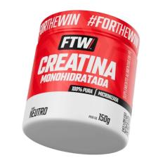 FTW Creatina Monohidratada 100% Pura - Explosão de Energia, Força e Resistência - Absorção Rápida para Ganho de Massa e Performance - Pote 150g