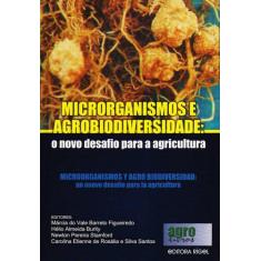 Microorganismos E Agrobiodiversidade O Novo Desafio Para A Agricultura
