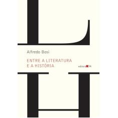 Entre a literatura e a história