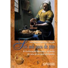 Seis Mil Anos de Pão