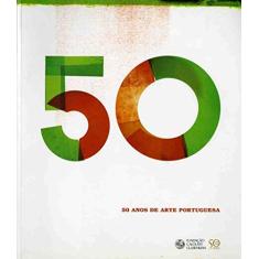 50 Anos de Arte Portuguesa