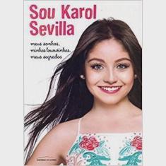 Sou Karol Sevilla - 1ª Ed.