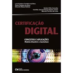 Certificação Digital - Conceitos e Aplicações Modelos Brasileiros