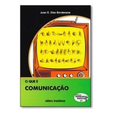 Que e Comunicacao, O - BRASILIENSE EDITORA