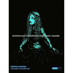 Histórias mal-assombradas de portugal e espanha