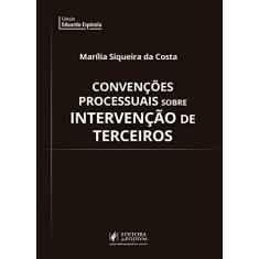 Convenções Processuais Sobre Intervenção de Terceiros