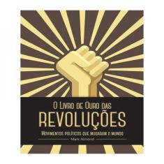Livro De Ouro Das Revolucoes, O