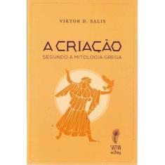 Criação, A: Segundo a Mitologia Grega