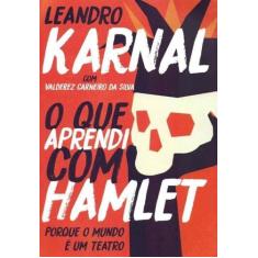 Livro - O que aprendi com Hamlet - Leya