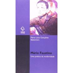 Mário Faustino: Uma poética da modernidade