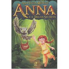 Anna e a Trilha Secreta