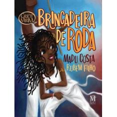 BRINCADEIRA DE RODA - Autor: COSTA, MADU - MAZZA EDIÇOES