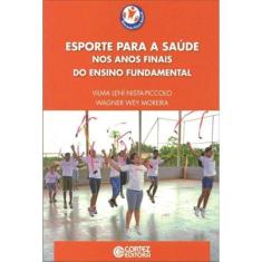 Esporte Para a Saúde Nos Anos Finais Do Ensino Fundamental