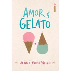 Livro Amor & Gelato Jenna Evans Welch