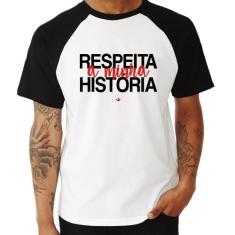 Camiseta Raglan Respeita a minha História - Foca na Moda, Branco, Pret