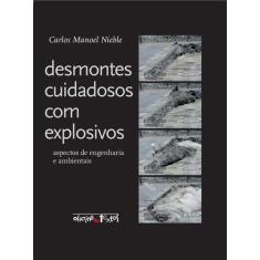Livro - Desmontes cuidadosos com explosivos