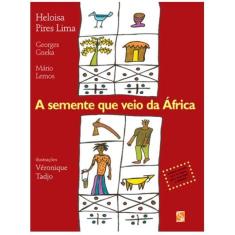 A Semente Que Veio Da Africa