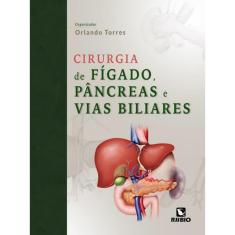 Livro - Cirurgia De Figado, Pâncreas E Vias Biliares