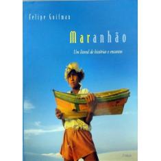 Maranhão - Um Litoral De Histórias e Encantos - FGR Editora, 3